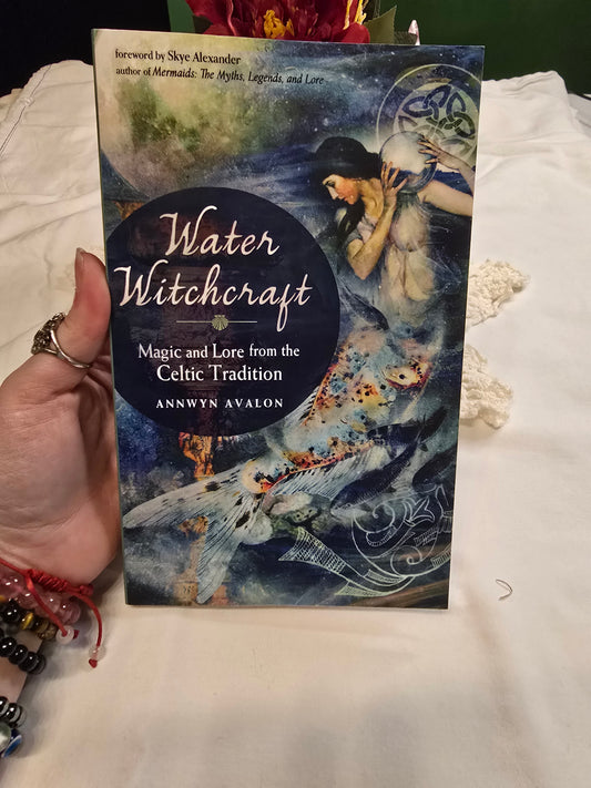 Water Witchcraft by Annwyn Avalon