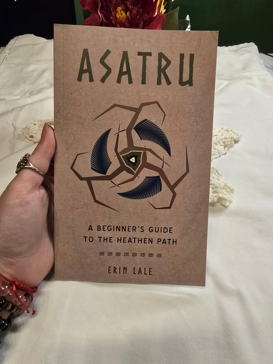 Asatru A beginner's Guide to the Heathen Path by Erin Lale