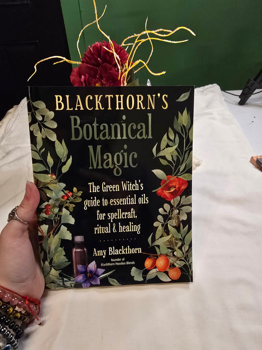 Blackthorn's Botanical Magic by Amy Blackthorn